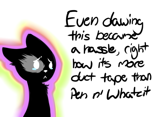 ask-lesboloo:  kittykat-mod:  I don’t normally explain why I haven’t gotten anything done, but this time I decided to. So yeah, you know.  I apologize greatly for the lack of updates, I have no idea why I’m apologizing when I’ve gone MONTHS without