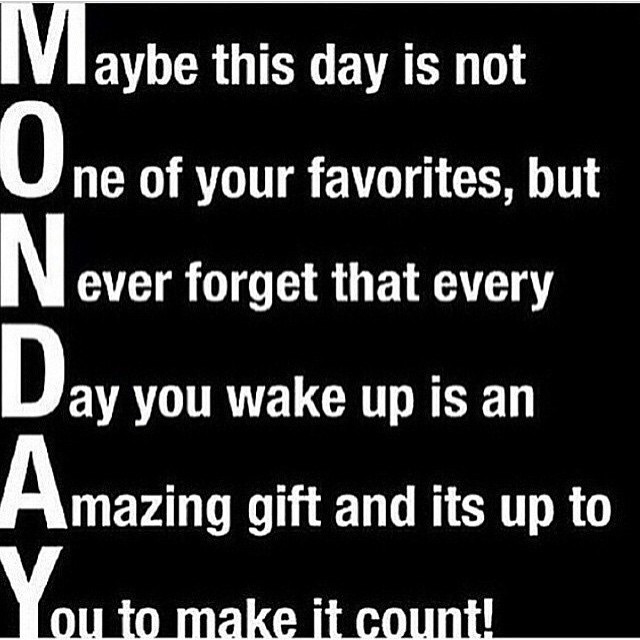 #Monday isn&rsquo;t a favorite day for most, but it&rsquo;s a day to start