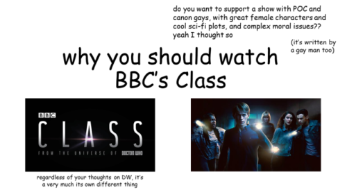 evilqueenofgallifrey: why you should watch BBC Class (iPlayer link)come on guys it’s only eight epis