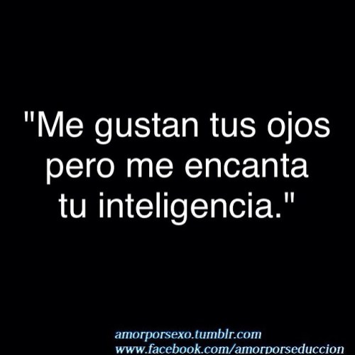 amorporsexo:  #phrases #citas #quotes #love #amor #amorporsexo #frasesenespañol #frasesdeamor #notes #novios #amorporsexo