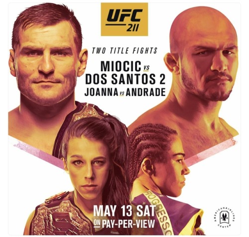 UFC 211: Miocic vs. Dos Santos, Jedrzejczyk vs. Andrade