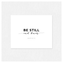 simply-divine-creation:  Psalm 46:10 “Be still, and know that I am God  » By Jennifer Yamzon 