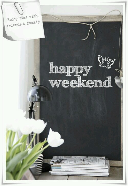 happy weekendFriends