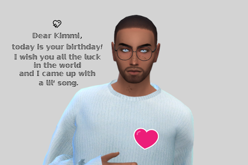 meroleensmind:~15th of dec. ‘18~Dear @matchmadeinmaxis, I wish you a lovely birthday with all your f