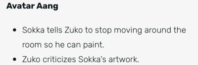bisexuallsokka:i can’t stop laughing i just found the shipping wiki for zuko and sokka and these are some of my favorite parts from the “moments” section 