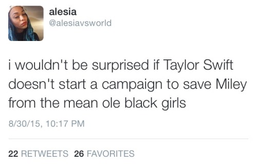 nobodylovesanihilist:  black–lamb:  Part 2: Miley needs a reminder  not just white women either 