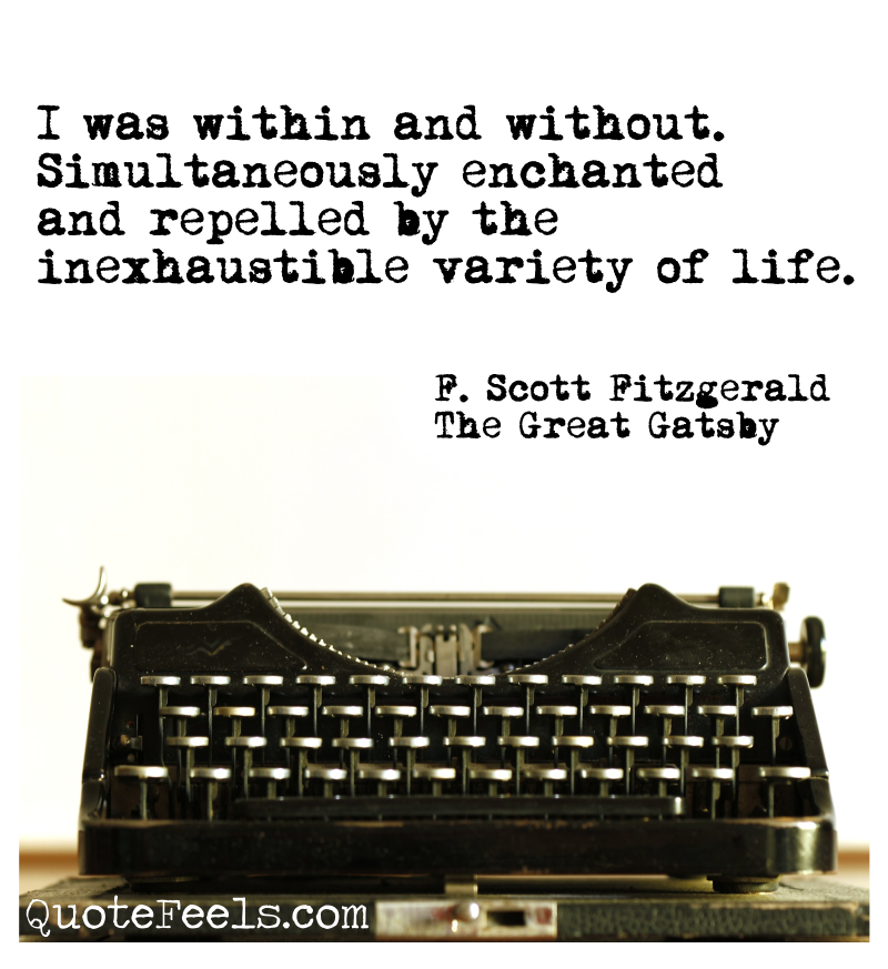 lovequoteson:  “I was within and without. Simultaneously enchanted and repelled