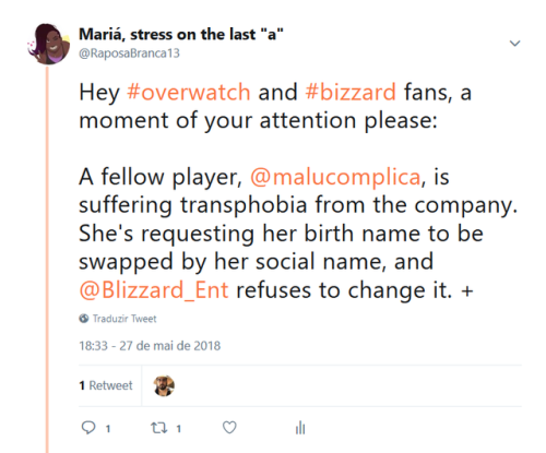felix-the-snow-cheetah: brancadoodles:  probablefox:  Link for the tweet: https://twitter.com/RaposaBranca13/status/1000852488852066309 Hey guys. Fellow Player Malu (@Malucomplica on twitter) wants to change her name and gender on her Blizzard account,
