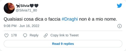 Qualsiasi cosa dica o faccia #Draghi non è a mio nome.  — 🐈‍⬛Silvia🖤🖤 (@Silvia71_80) June 16, 2022