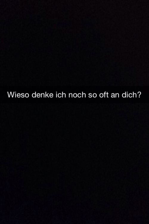 s-turmflut:  Wir haben schon seit Monaten keinen Kontakt mehr und ich denke noch dauernd an dich, dabei mag ich dich nicht.