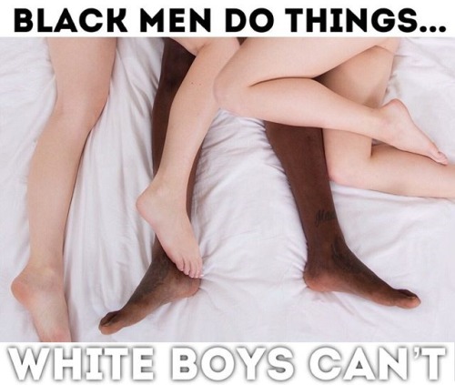 ur-wifes-bf: Because white boys are short dick wimps who can’t fuck