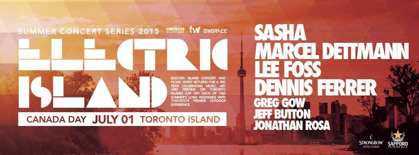 Wednesday July 1st, 2015
Electric Island Canada Day Edition
Platform, Embrace & Footwork present…
ELECTRIC ISLAND CANADA DAY
Electric Island 2015 - The fully licensed concert and picnic series returns this summer with another 4 events stacked with...