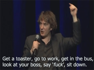 mydwynter:  mazarin221b:  banditbrineshrimp:  personifyingchaos:  Dylan Moran on