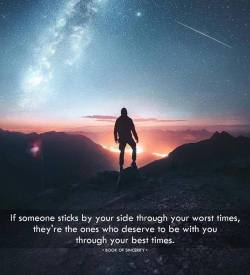 thinkpozitiv:  If someone sticks by your side through your worst times.. http://ift.tt/2wyQJrB