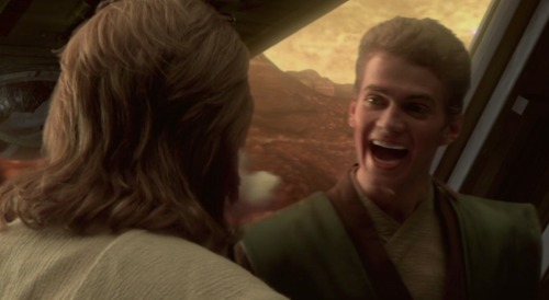 darth-marrs-rockin-booty:  skygawker:  skygawker:  Actually, a lot of this movie is golden to be honest.  Obi-Wan: ANAKIN NO Anakin: ＡＮＡＫＩＮ  ＹＥＳ  anakinsbutt they look like anakin just told a nasty pun and obi tried not to admit it