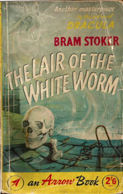 The Lair Of The White Worm, by Bram Stoker (Arrow, 1960) From