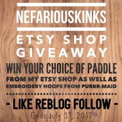 nefariouskinks:  NefariousKinks Etsy Shop Summer Giveaway!  As a special thanks to everyone for their support its time for another giveaway. So here is your chance to win any 1 paddle that I have listed on my etsy.   Etsy.com/shop/Nefariouskinks  If you