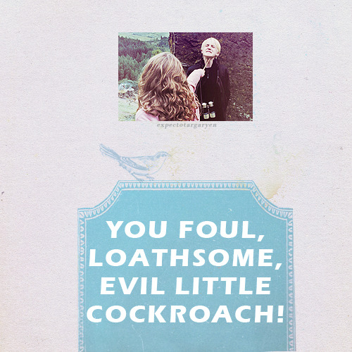 expectotargaryen:THE MAGIC BEGINS ~ Day #19 Funniest moment“That felt good.”“Not g