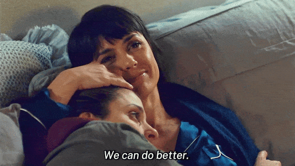 Quinn, while holding Rachel close to her in bed "We can do better."
