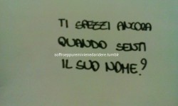 soffroeppuremivienedaridere:  &ldquo;Ti spezzi ancora quando senti il suo nome?” 