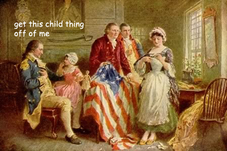 ladyhistory:  In which General Washington becomes increasingly done with Betsy Ross showing him flags.