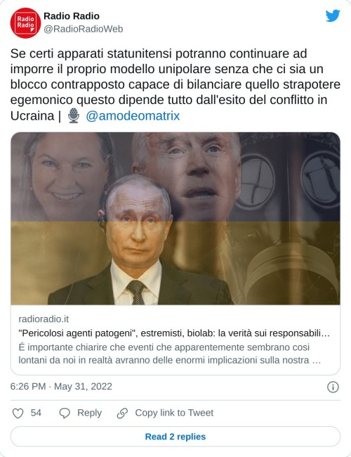 Se certi apparati statunitensi potranno continuare ad imporre il proprio modello unipolare senza che ci sia un blocco contrapposto capace di bilanciare quello strapotere egemonico questo dipende tutto dall'esito del conflitto in Ucraina | 🎙 @amodeomatrix https://t.co/NegnGhup4A  — Radio Radio (@RadioRadioWeb) May 31, 2022