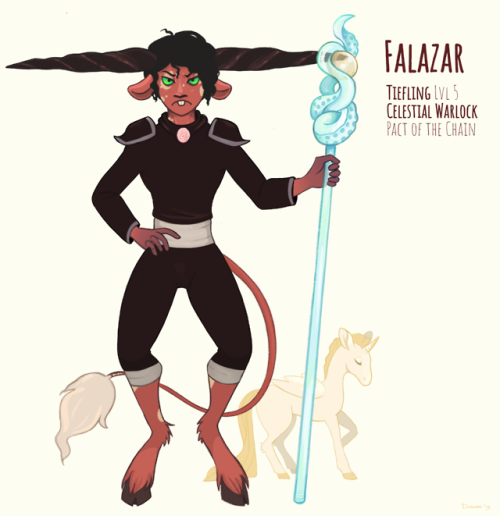 My idiot Tiefling Falazar, Celestial Warlock stuck in an involutary pact with the Unicorn. Follow me