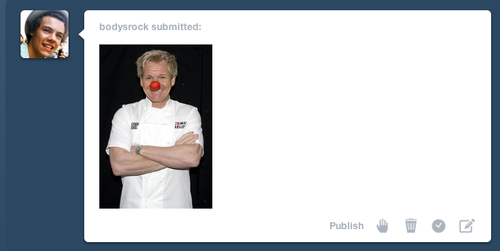 high-blogging:  high-blogging:  fasciation:  fasciation:  bodysrock:  everyone who reblogs this will get gordon ramsay in their inbox    i’M CRyING   if you don’t keep your promise i swear to god   i reblogged it less than an hour ago hOW THE FUCK