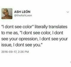 theblvckcool: If you don’t see color what