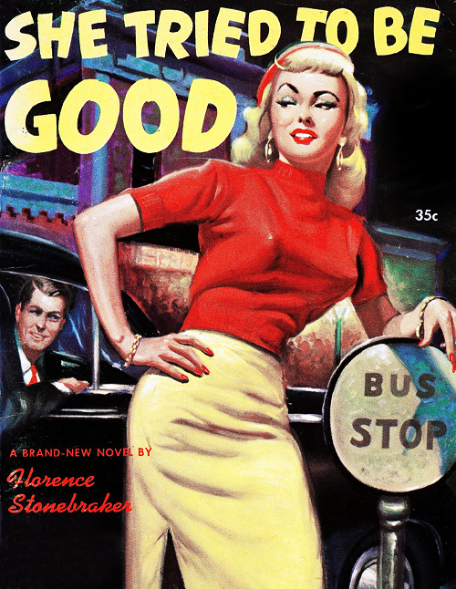 vintagegal:  “She Tried to be Good” by Florence Stonebraker, cover art by Rudy Nappi, 1951 