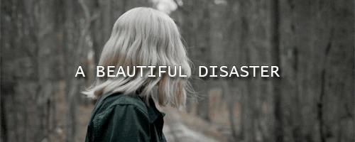 michellehodkin: jonathanbyersh:  A beautiful disaster. Just like me.― Michelle Hodkin, The Evolution