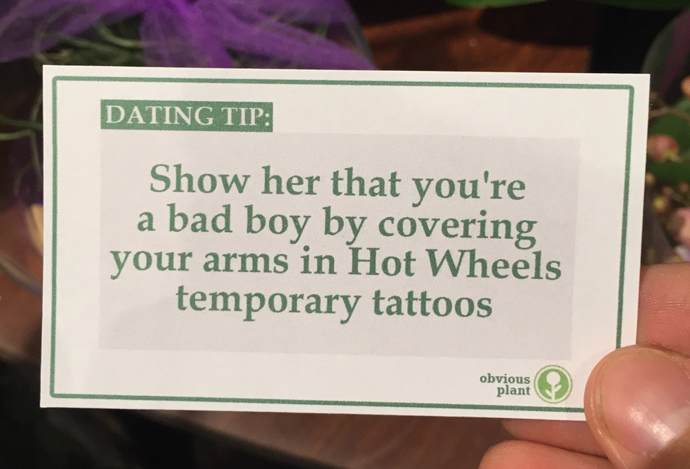 obviousplant:  Free dating advice left in the floral department of a grocery store