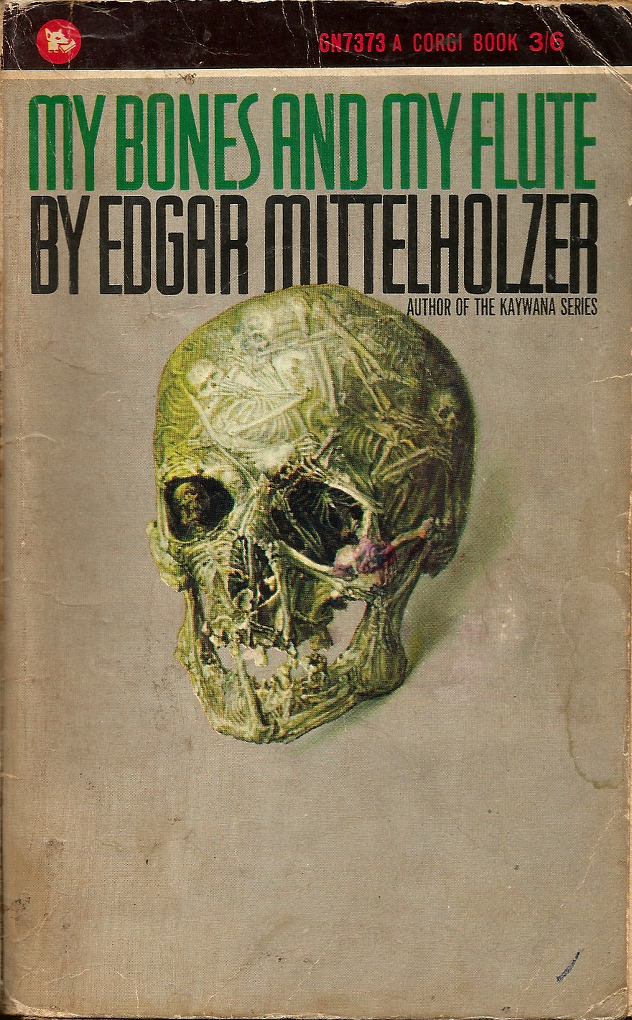 The Bones And My Flute, by Edgar Mittelholzer (Corgi, 1966). From a second-hand book