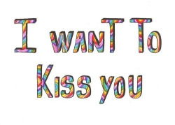 I want to kiss you on We Heart It. http://weheartit.com/entry/93751797?utm_campaign=share&amp;utm_medium=image_share&amp;utm_source=tumblr