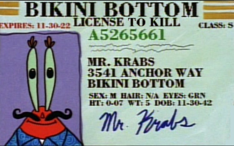 voyagerprobe:  voyagerprobe:  mr krabs’s license to kill expires tomorrow   ⚠️ ❗TODAY IS THE LAST DAY MR KRABS CAN LEGALLY KILL. EVERYONE BE SAFE AS HE IS LIKELY TO BE OUT FOR ONE LAST HURRAH❗ ⚠️