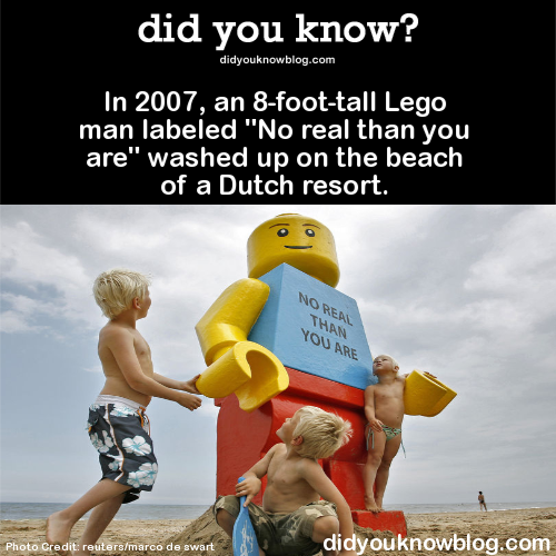 did-you-kno:  In 2007, an 8-foot-tall Lego man labeled “No real than you are”