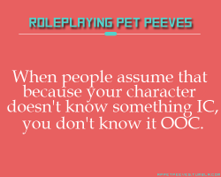 rppetpeeves-blog:   Like when your character