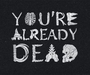 obscene-visage:  god-fucking-zombies:You’re Already DEAD !  Oh, come on, don’t