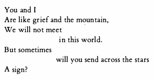 feral-ballad:Anna Akhmatova, tr. by Lenore Mayhew and William Mcnaughton, from Poem