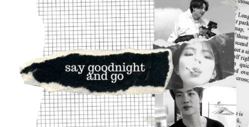 Just Say Goodnight N Go | Chapter 04