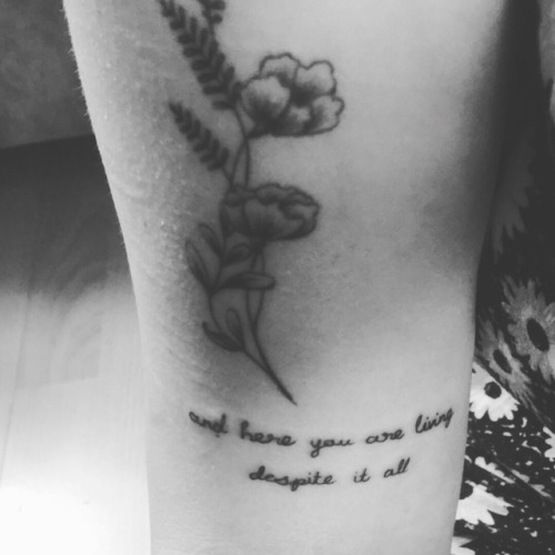 Tattoo number 13 is &ldquo;and here you are living despite it all&rdquo; by @rupikaurpoems -