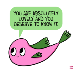 positivedoodles:  [Image description: drawing of a pink fish with green fins saying “You are absolutely lovely and you deserve to know it.” in a green speech bubble.]