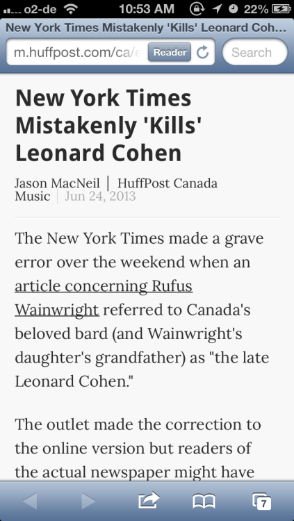 leonardcohen:
“Whoops
HuffPost
NYTimes
from HYTimes:
_This article has been revised to reflect the following correction:
Correction: June 22, 2013
An earlier version of this article referred incorrectly to Leonard Cohen. The well-known...