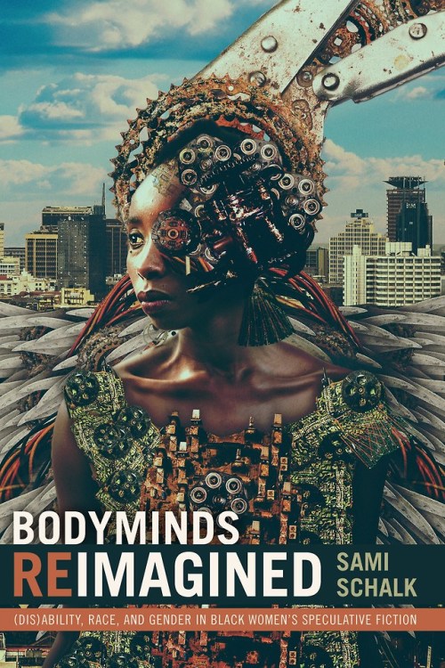 superheroesincolor:Bodyminds Reimagined: (Dis)ability, Race, and Gender in Black Women’s Spe