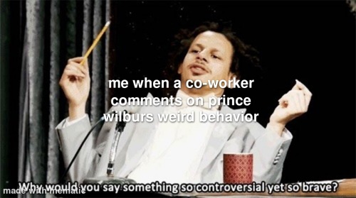 I Present Thee: Butterfly Reign Memes, Except They're From The Perspective Of The Workers Within The