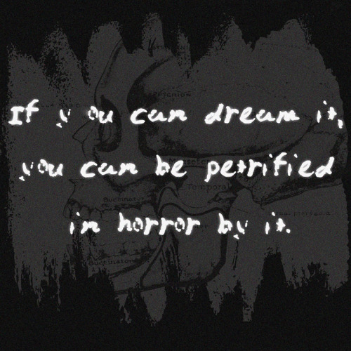 If you have dreamed it, it has already been inside your head.