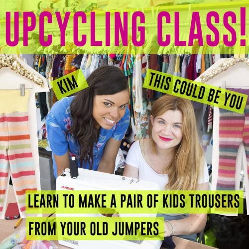 New upcycling class! Beginners welcome! Babies welcome! Go to Eventbrite.co.uk and search &lsquo