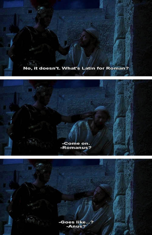 fozmeadows:  solarbird:  ayellowbirds:  aswiftfooted: Monty Python’s Life of Brian (1979). The story goes that John Cleese used to teach Latin, and drew upon that experience for this scene—leading to many of his former students howling with laughter