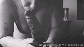 thestonedbeauty:  Lost footage of me and a friend  I love to suck dick slow and sloppy Nasty girls do it better