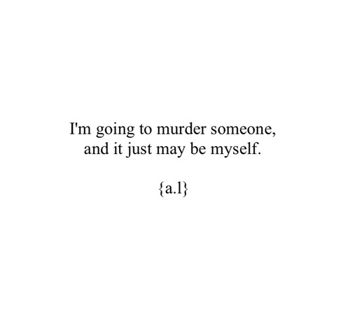 cuts-brusies-razors:  kill, kill, kill on We Heart Ithttp://weheartit.com/entry/106075877/via/deathfeels